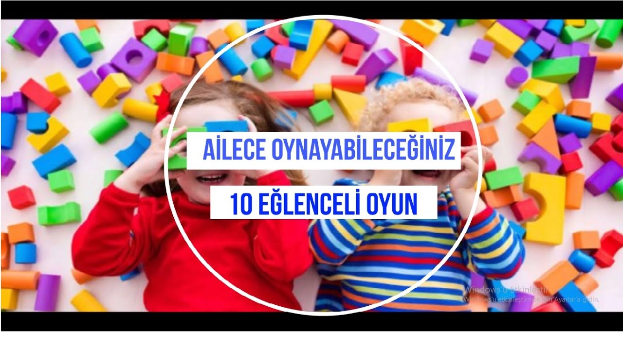 &Ccedil;ocuklara &Ouml;zel Evde Ailece Oynayabileceğiniz 10 Eğlenceli Oyun #evdekal #&ccedil;ocuk #aile
