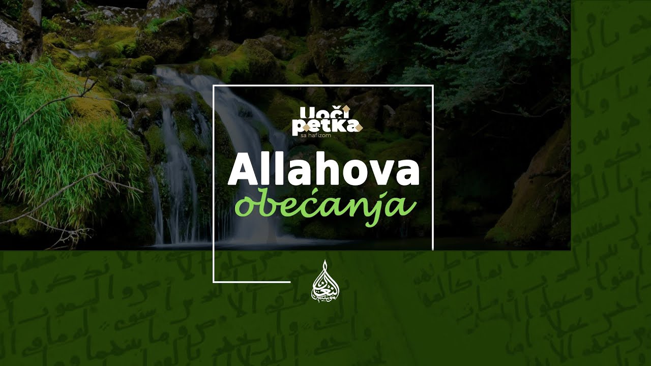 Uoči petka (142) - Allahova obećanje