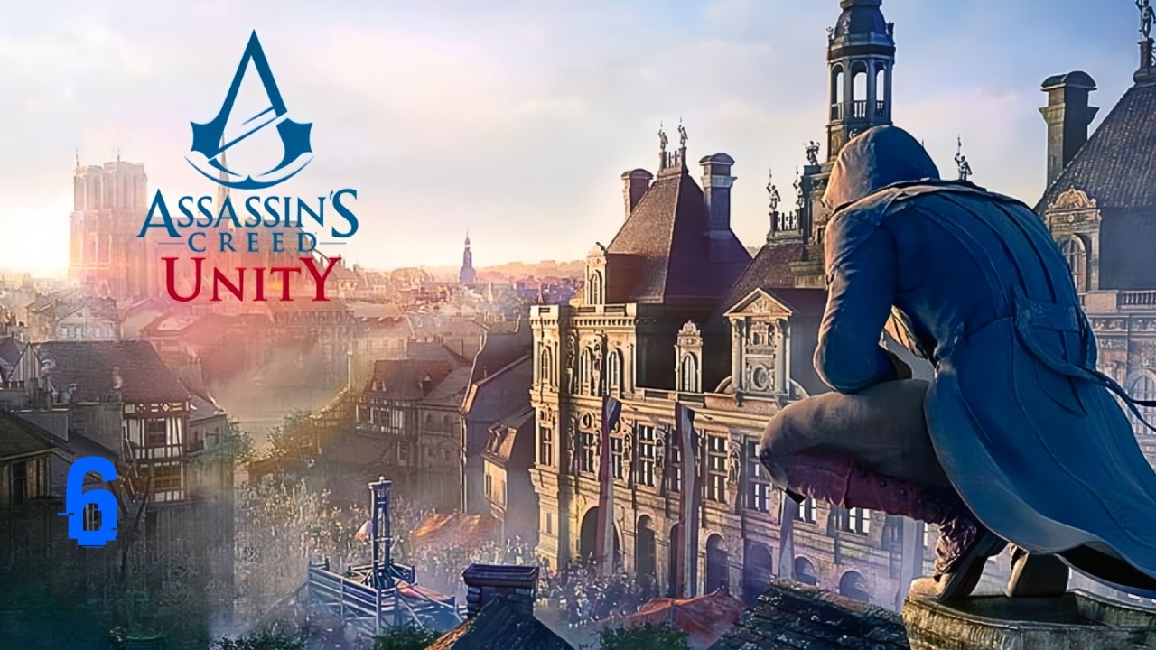 Assassin's Creed Unity (Единство PS5) #6 🇨🇵🇨🇵