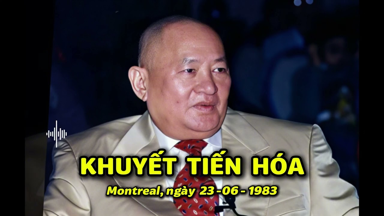 KHUYẾT TIẾN HÓA  -  Thiền sư Lương Sĩ Hằng