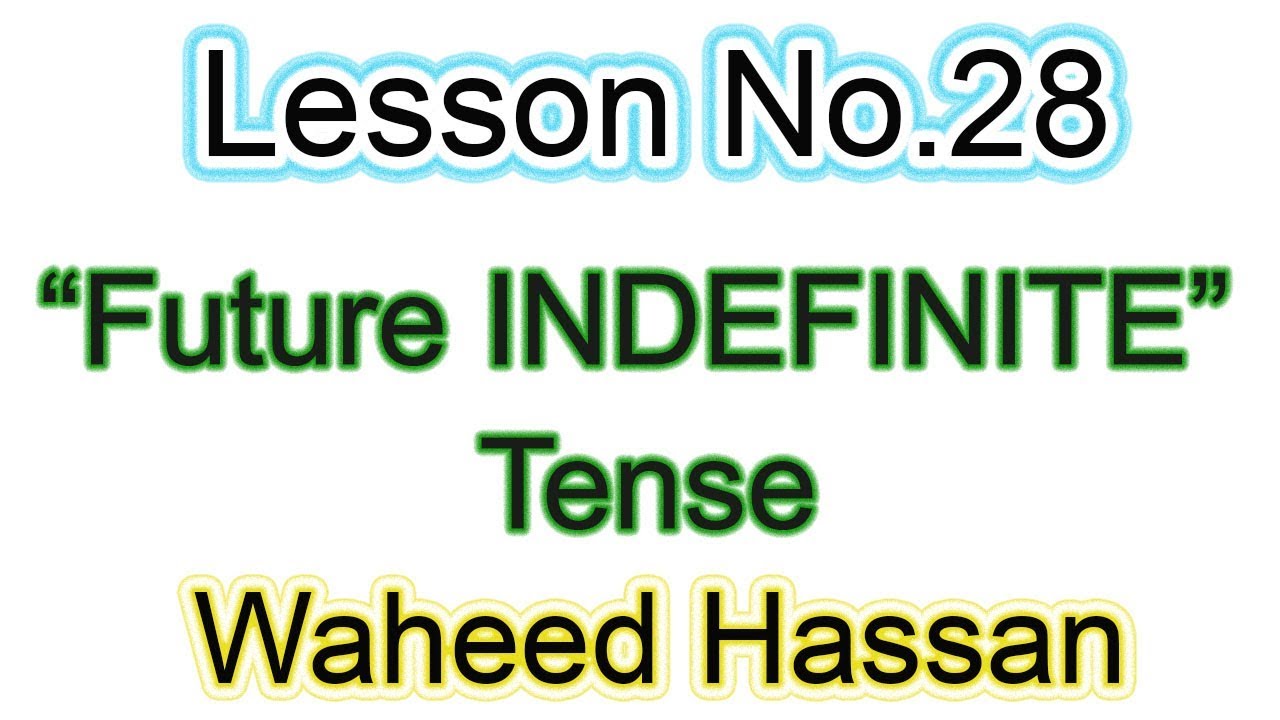 future indefinite tense in urdu Learn English Grammar in urdu hindi Lesson No 28 by WAHEED HASSAN