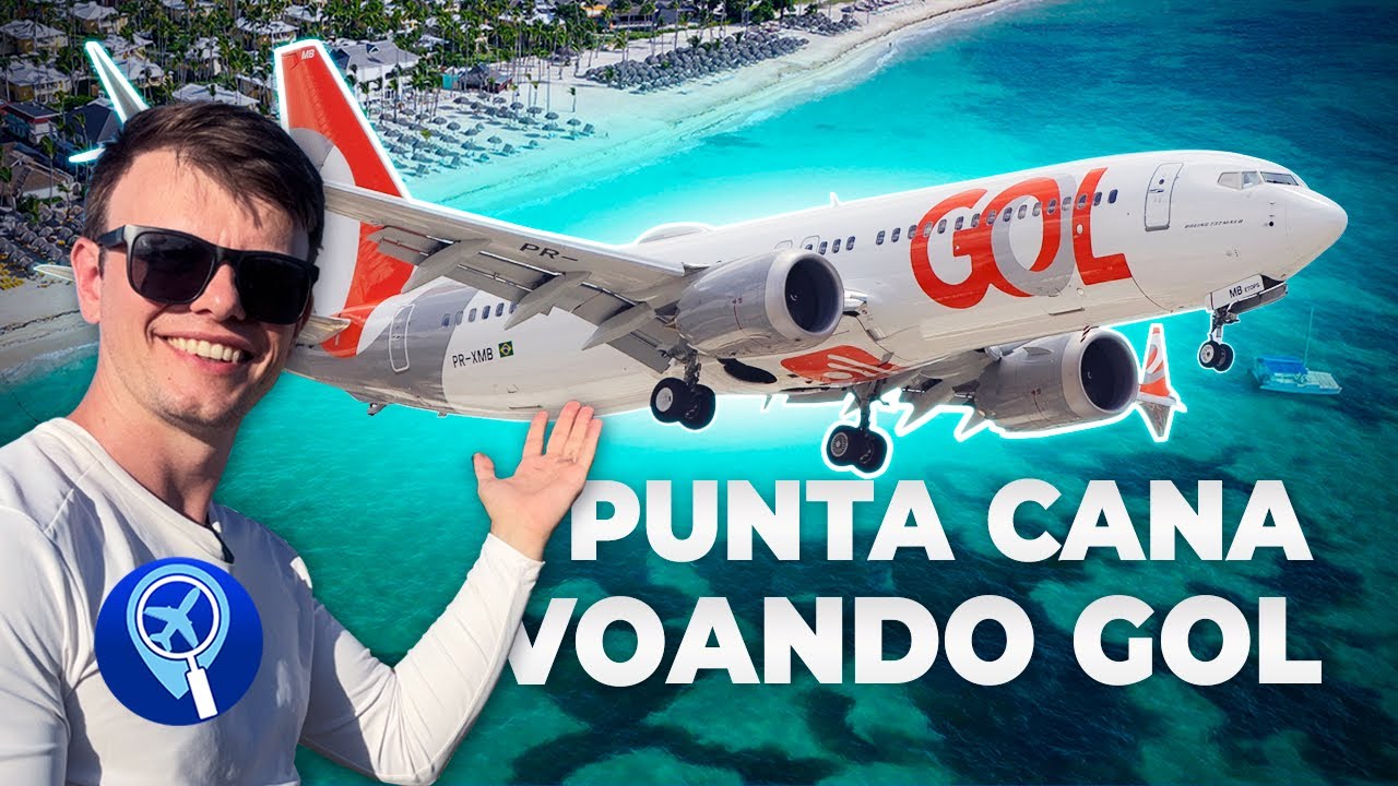 Como &eacute; voar para Punta Cana com a Gol direto de S&atilde;o Paulo