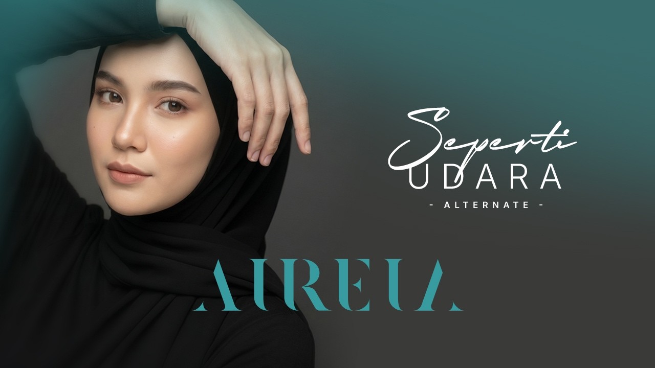 AIREIA - Seperti Udara (Alternate Version)