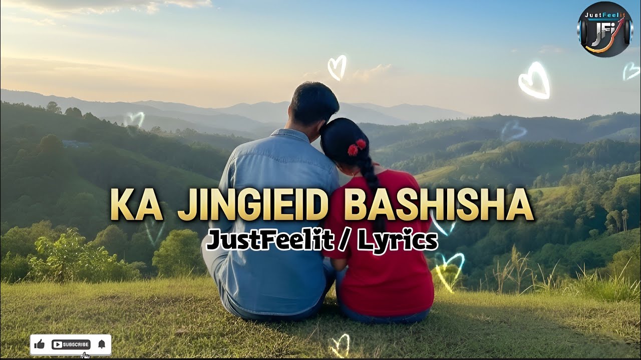 Ka Jingieid Bashisha Lyrics - Official song 