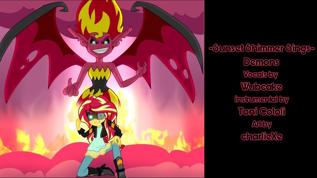 Sunset Shimmer Sings: Demons (Imagine Dragons Cover) - Wubcake