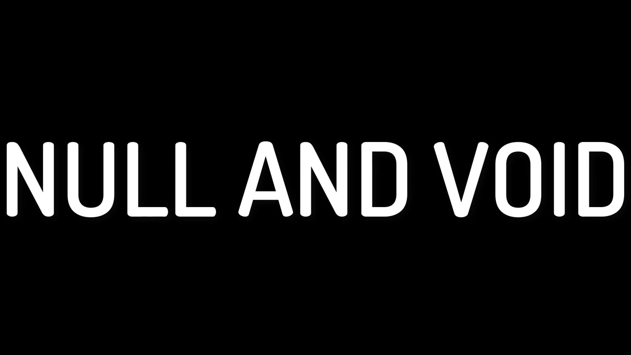 Definition of Null and Void
