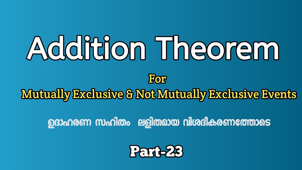 Addition Theorem | For Mutually Exclusive & Not Mutually Exclusive Events |