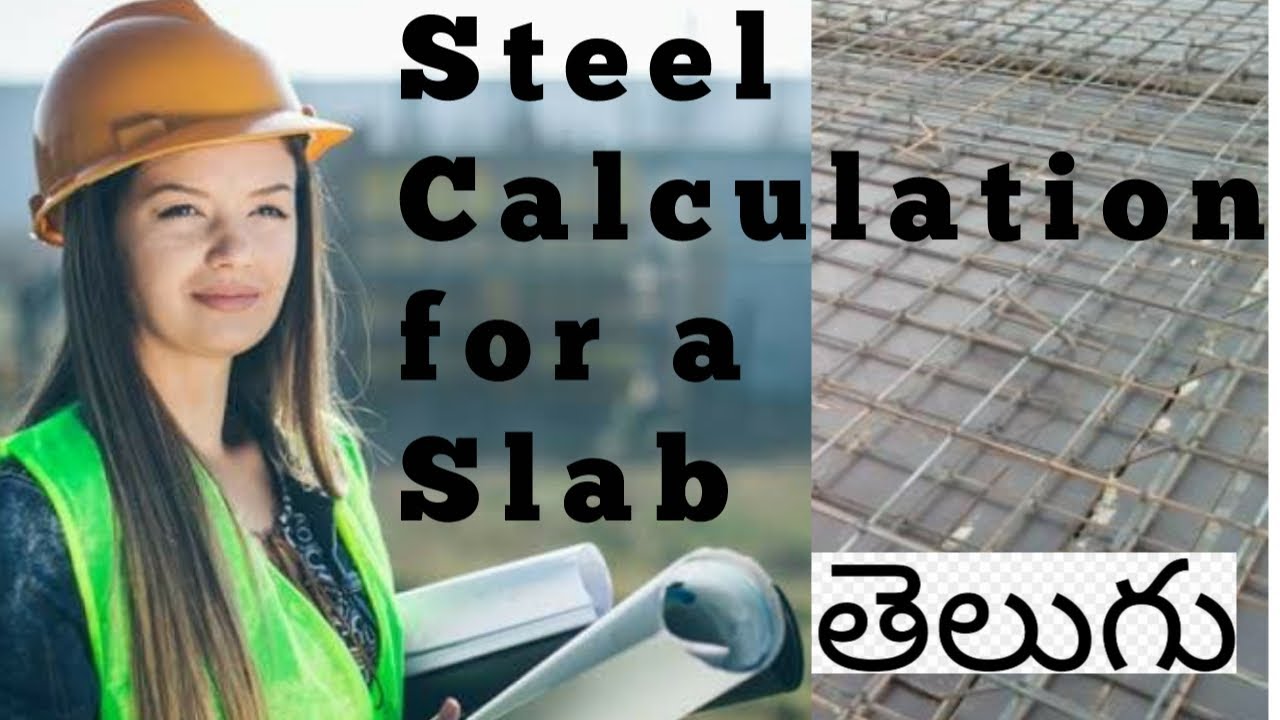 Civil Engineering Class 12 || Steel Calculation for Slab || Telugu Civil Engineer