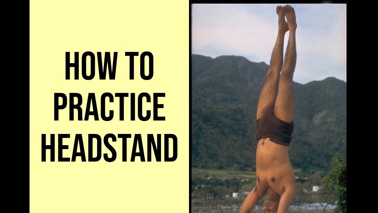 Sivananda Yoga - How to practice the Headstand posture with detailed instructions