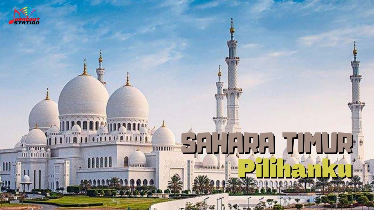 Sahara Timur - Pilihanku (Official Music Video)