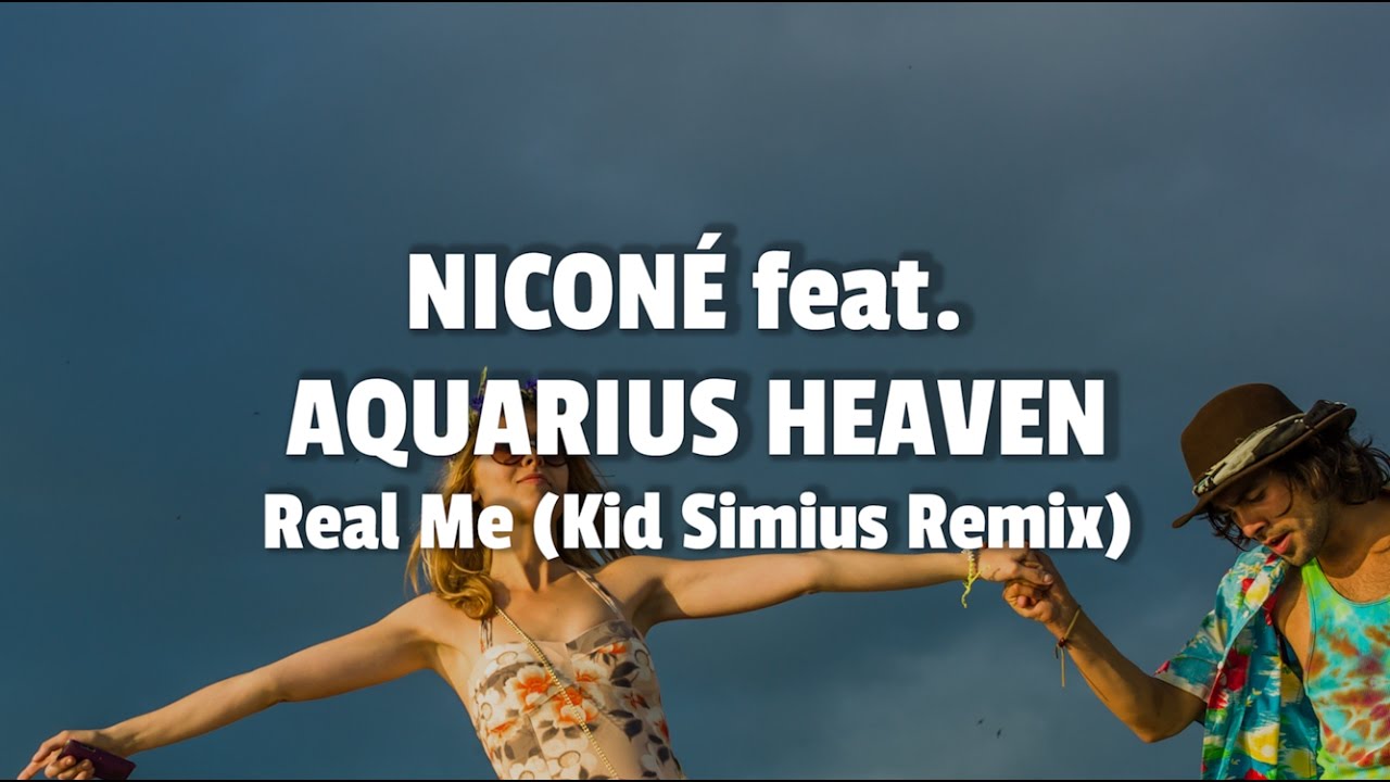 Niconé feat. Aquarius Heaven - Real Me (Kid Simius Remix) / katermukke 133
