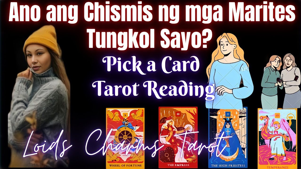 Ano Ang Chismis Ng Mga Marites Tungkol Sayo?  Pick a Card