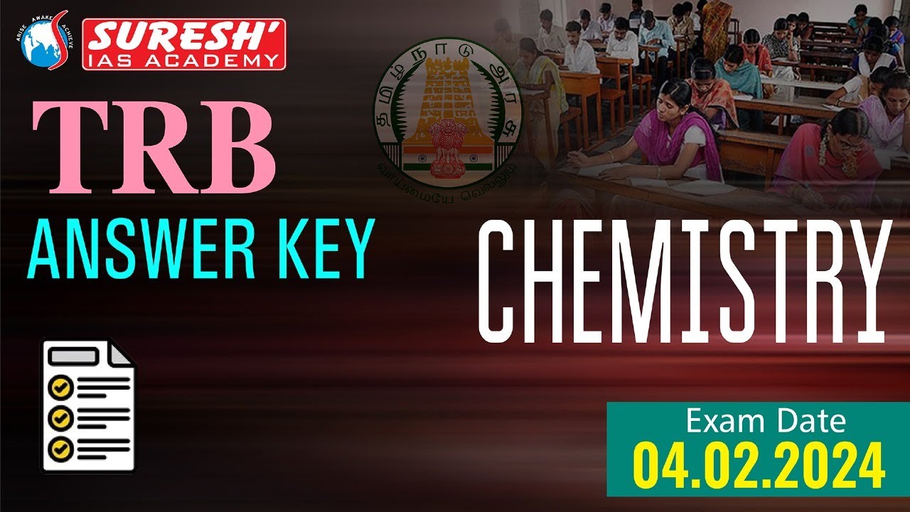 UG-TRB | CHEMISTRY | ANSWER KEY | Suresh IAS Academy