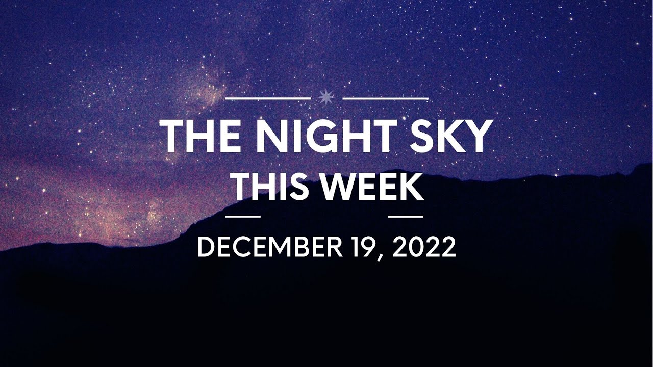 Night Sky This Week December 19 2022