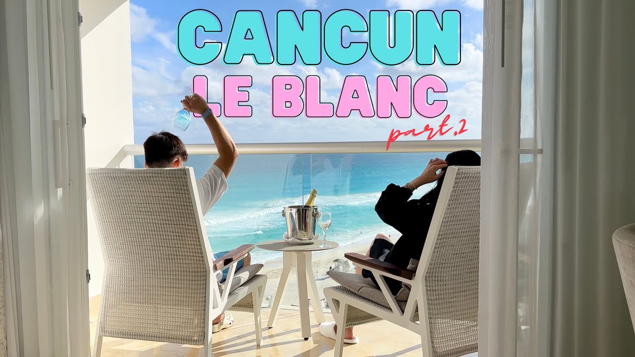 칸쿤 티켓 끊으셨나요?🍹칸쿤여행Part.2|르블랑|올인클루시브| adult only