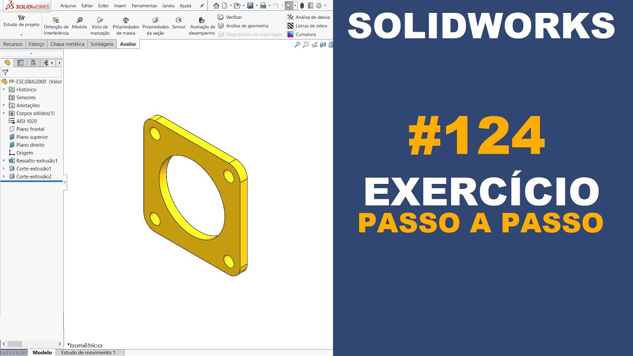 SOLIDWORKS | EXERCÍCIO 124 - CHAPA DOBRADA 85x85x6,35 