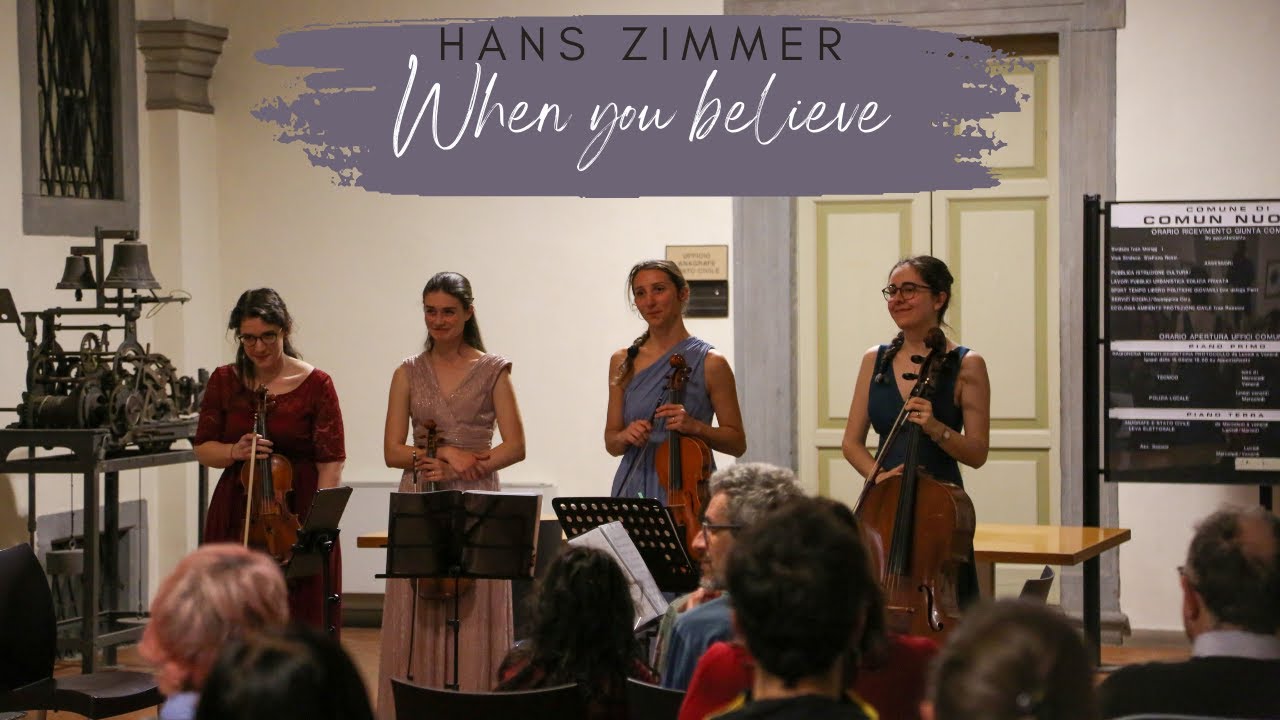 When You Believe (The Prince of Egypt), Hans Zimmer - String Quartet