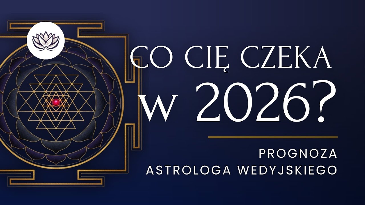 Astrologia Wedyjska - Czy 2026 będzie rokiem Twojego największego przełomu ?  Rozmowa z idą Smel