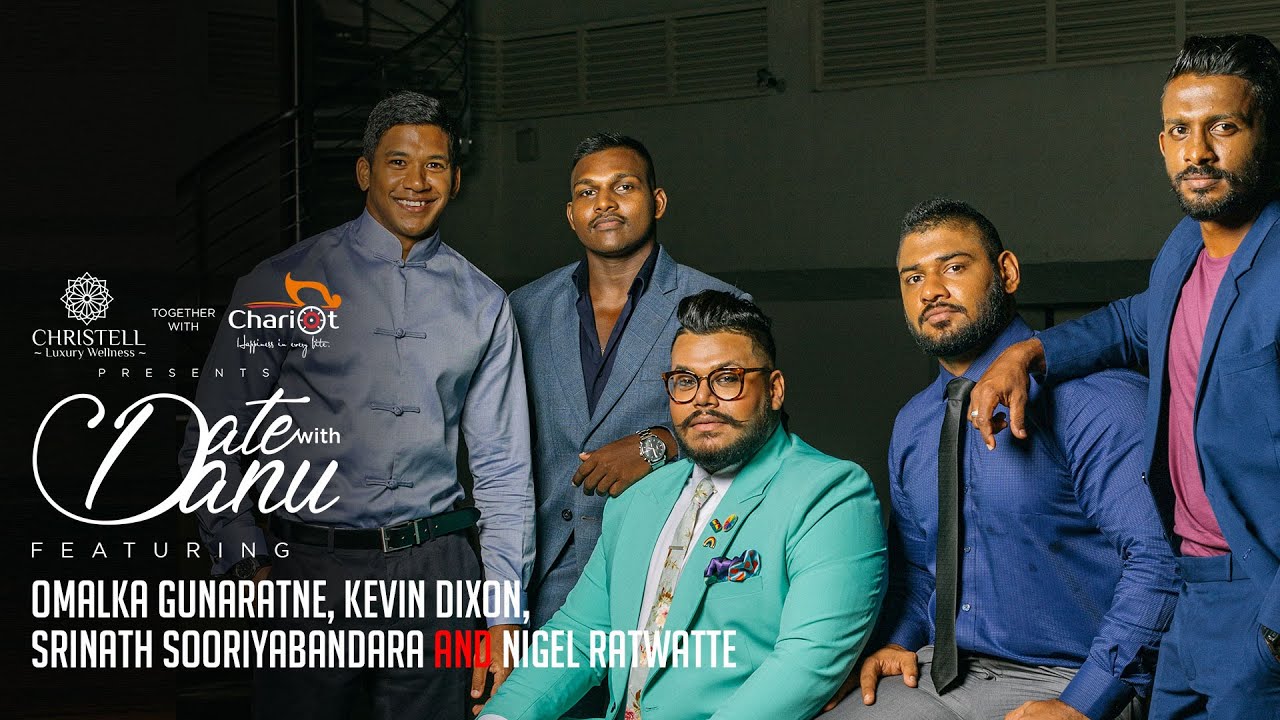 Date with Danu | Omalka Gunaratne, Kevin Dixon, Srinath Sooriyabandara and Nigel Ratwatte