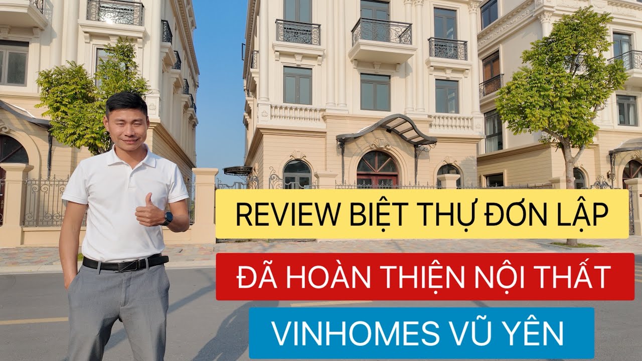 [ REVIEW ] BIỆT THỰ ĐƠN LẬP HOÀN THIỆN PK ĐẢO VUA | VINHOMES VŨ YÊN