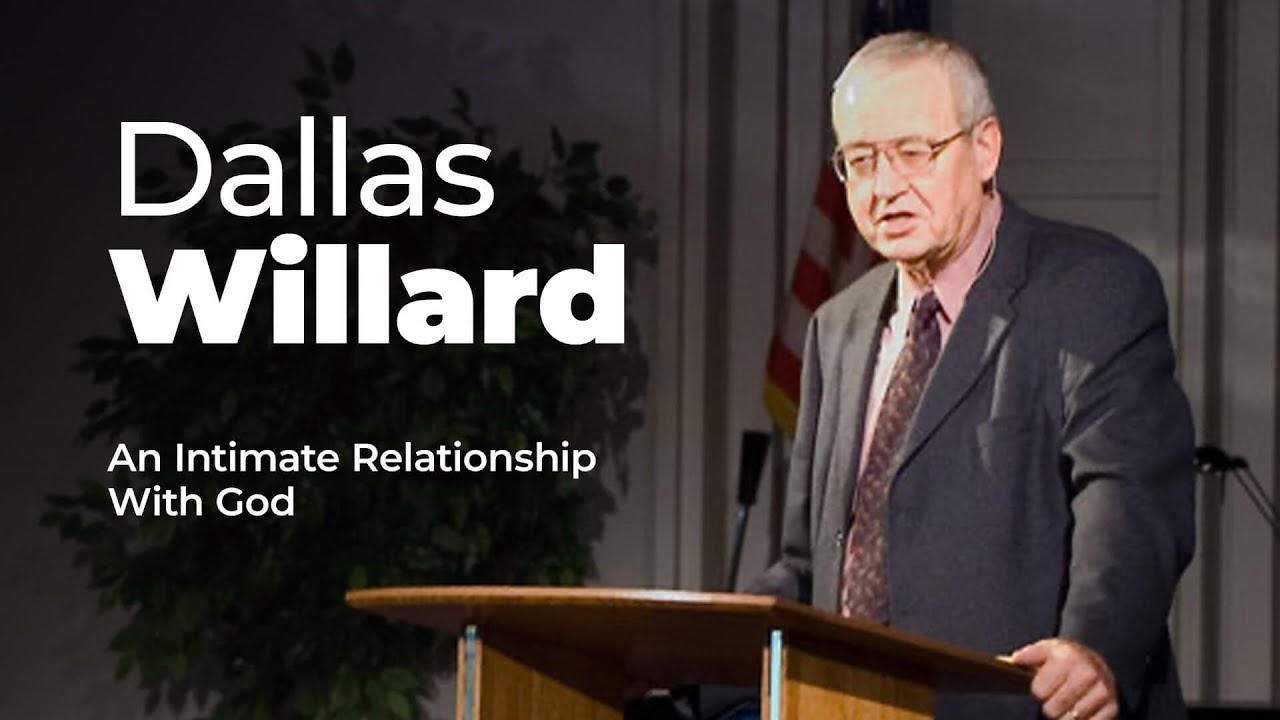 Go Deeper | Pastor Dallas Willard | An Intimate Relationship with God | Worship 24/7