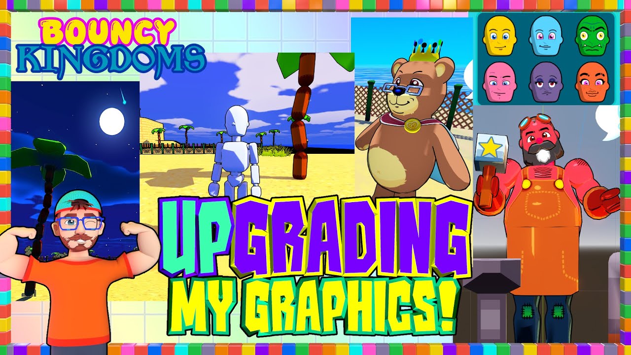 UPgrading my Graphics! : Bouncy Kingdoms