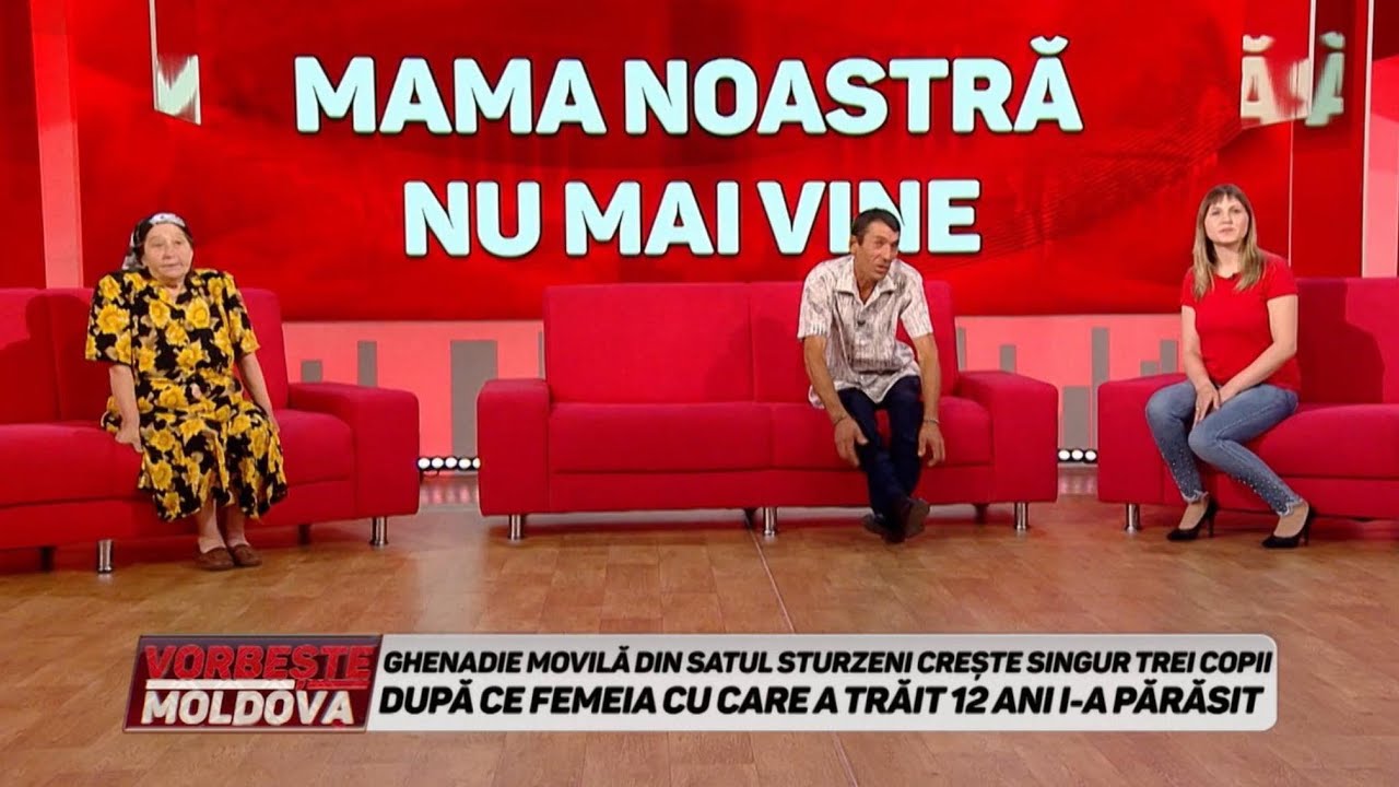 VORBEŞTE MOLDOVA: MAMA NOASTRĂ NU MAI VINE