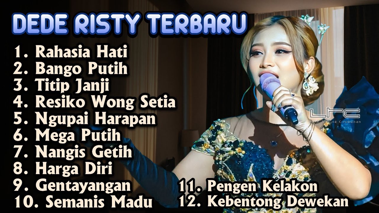 RAHASIA ATI DEDE RISTY PILIHAN TARLING TERBARU GANJENE PANTURA 2025