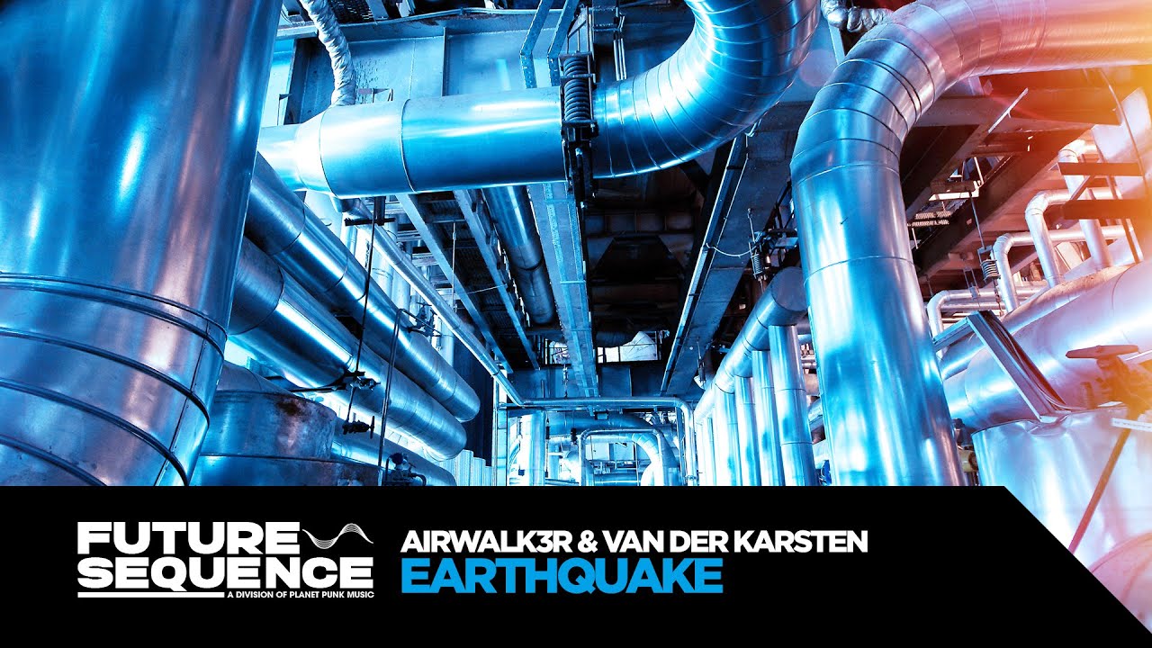 Airwalk3r & Van Der Karsten - Earthquake