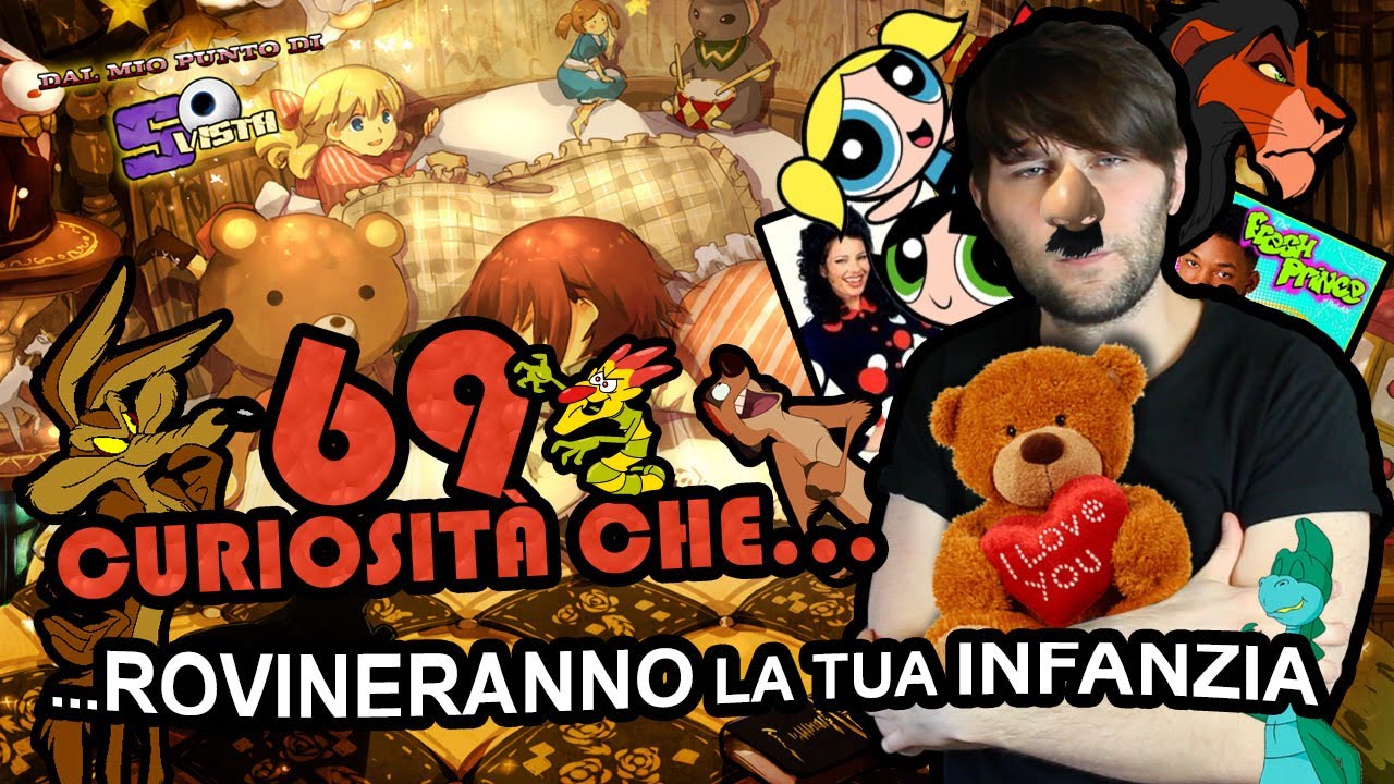 69 CURIOSITA' che Ti ROVINERANNO L'INFANZIA
