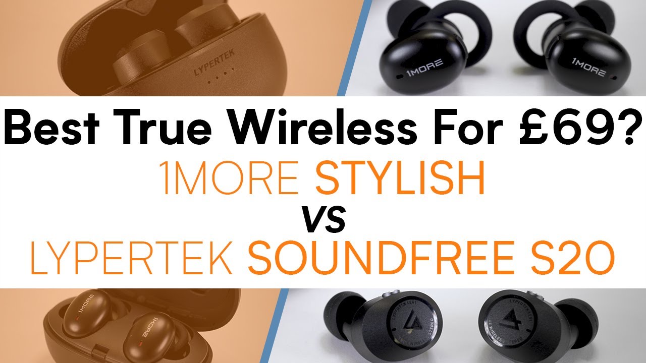 1More Stylish Vs Lypertek SoundFree S20  - Best True Wireless Earphones Review