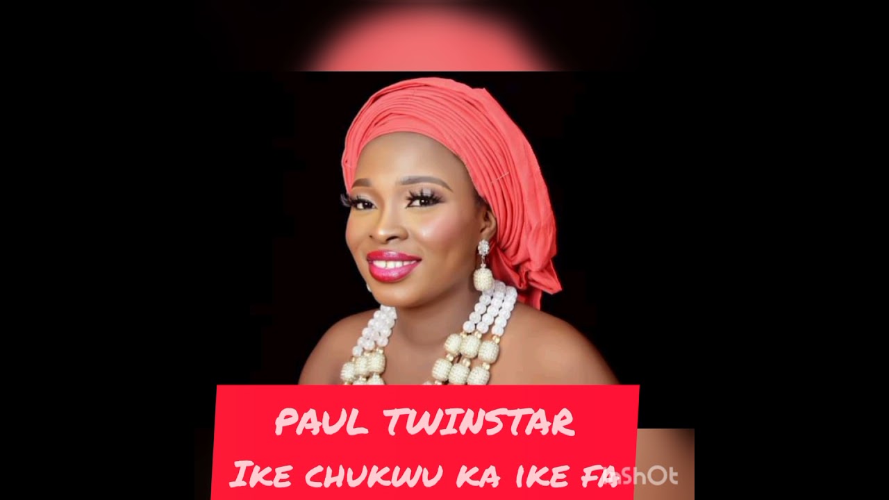 IKE CHUKWU KA IKE FA