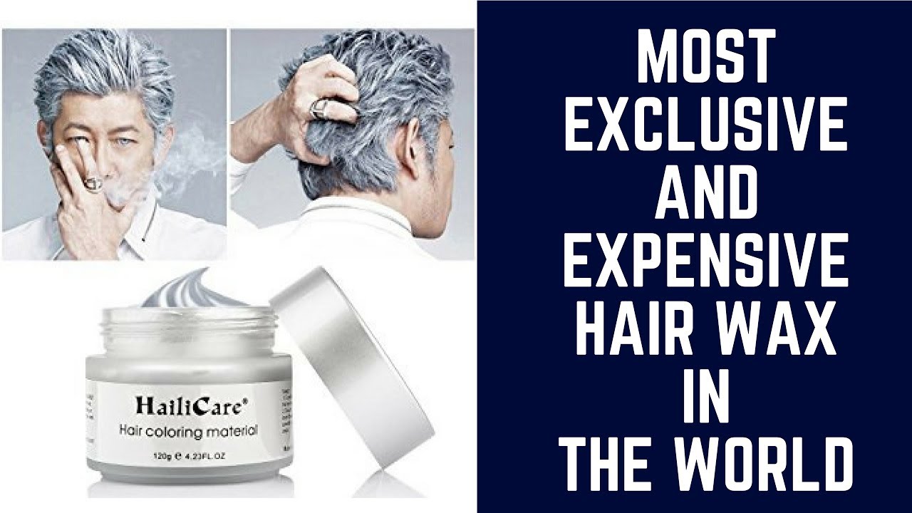 MOST EXCLUSIVE AND EXPENSIVE HAIR WAX IN THE WORLD