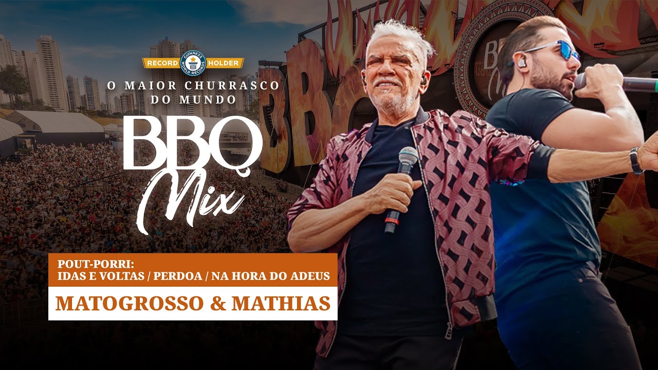 Matogrosso e Mathias - Pout-porri: Idas e voltas / Perdoa / Na hora do adeus - BBQ Mix 2022 Goi&acirc;nia