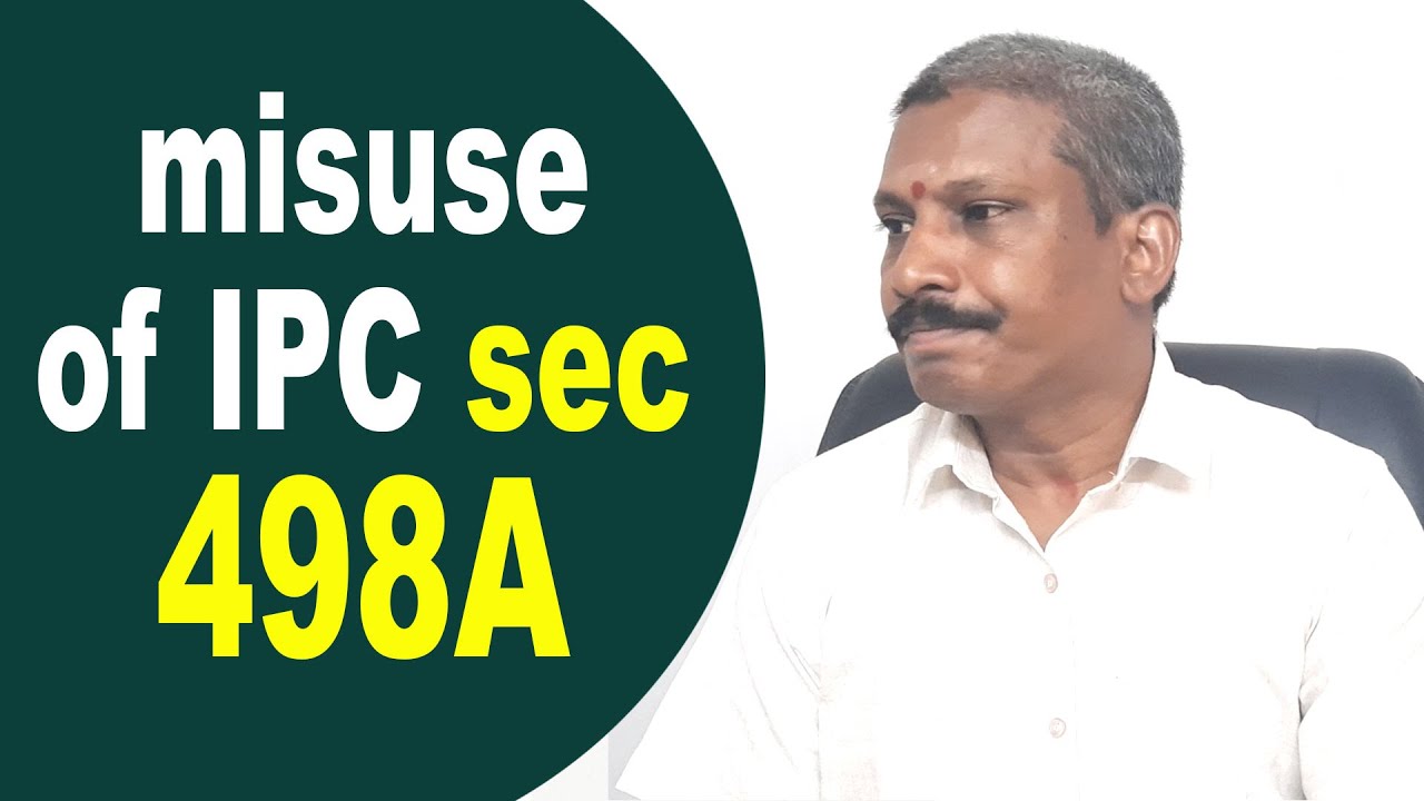 How to protect yourself from a false 498A case? | Misuse of IPC sec 498 A