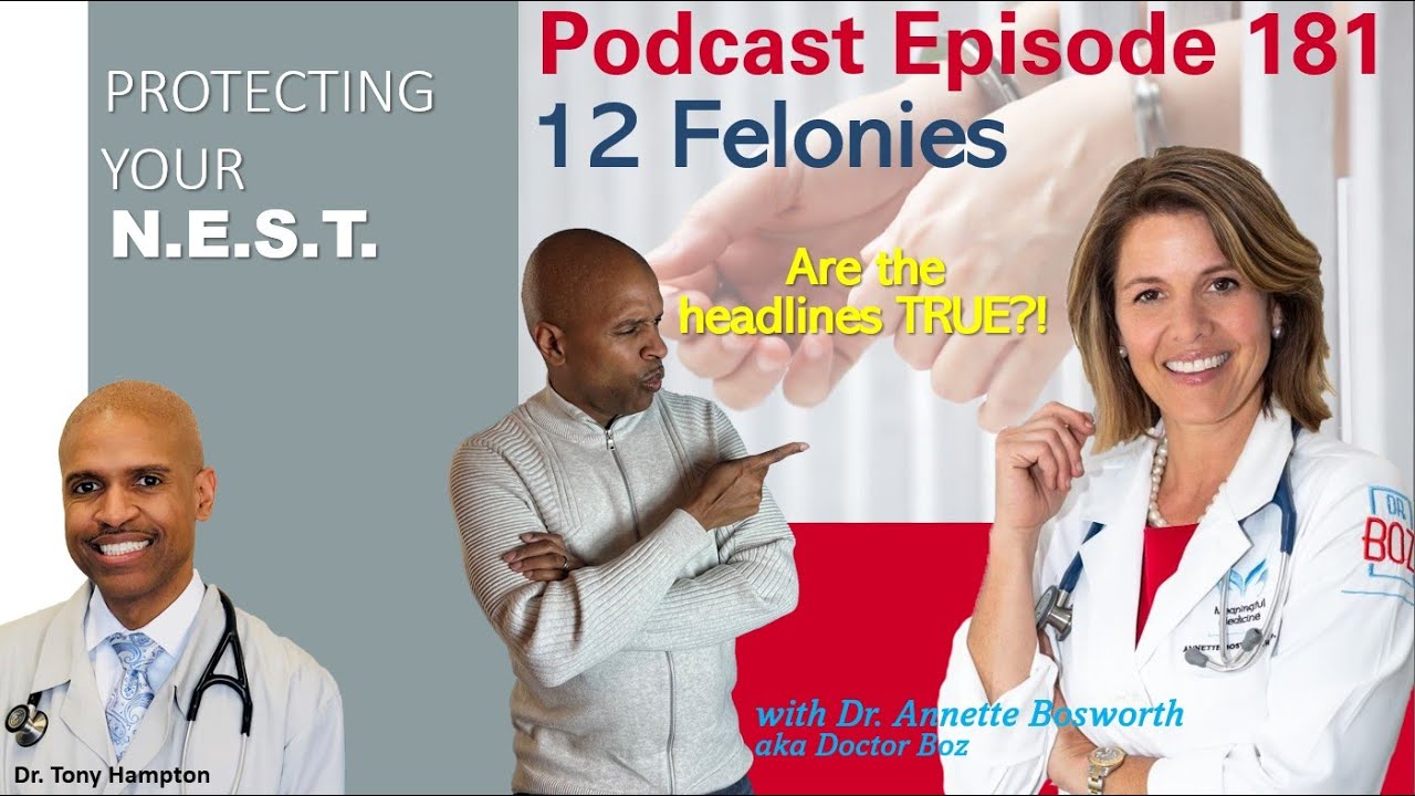 Unveiling My 12 Felonies With Dr. Annette Bosworth | @doctorboz: Podcast Episode 181