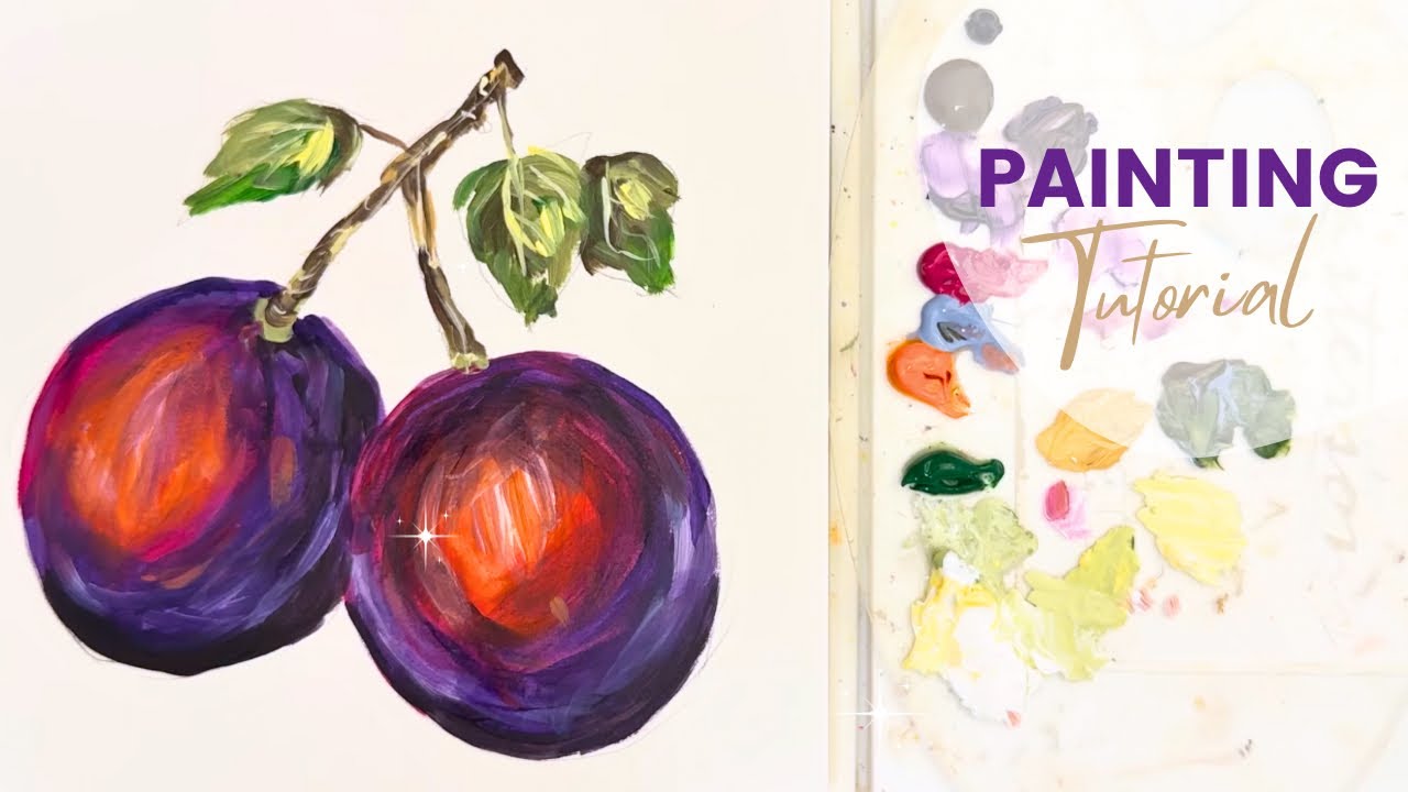 How to Paint Juicy Plums With Acrylic Paints Step by Step Painting Tutorial 