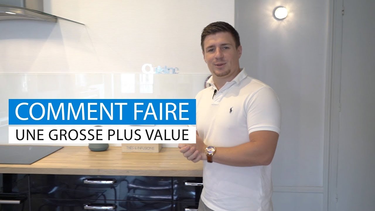 Comment faire une GROSSE plus value grâce à l'achat revente?