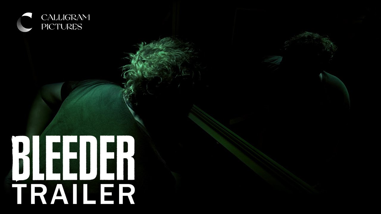 Bleeder | Official Trailer | 4K | Calligram Pictures