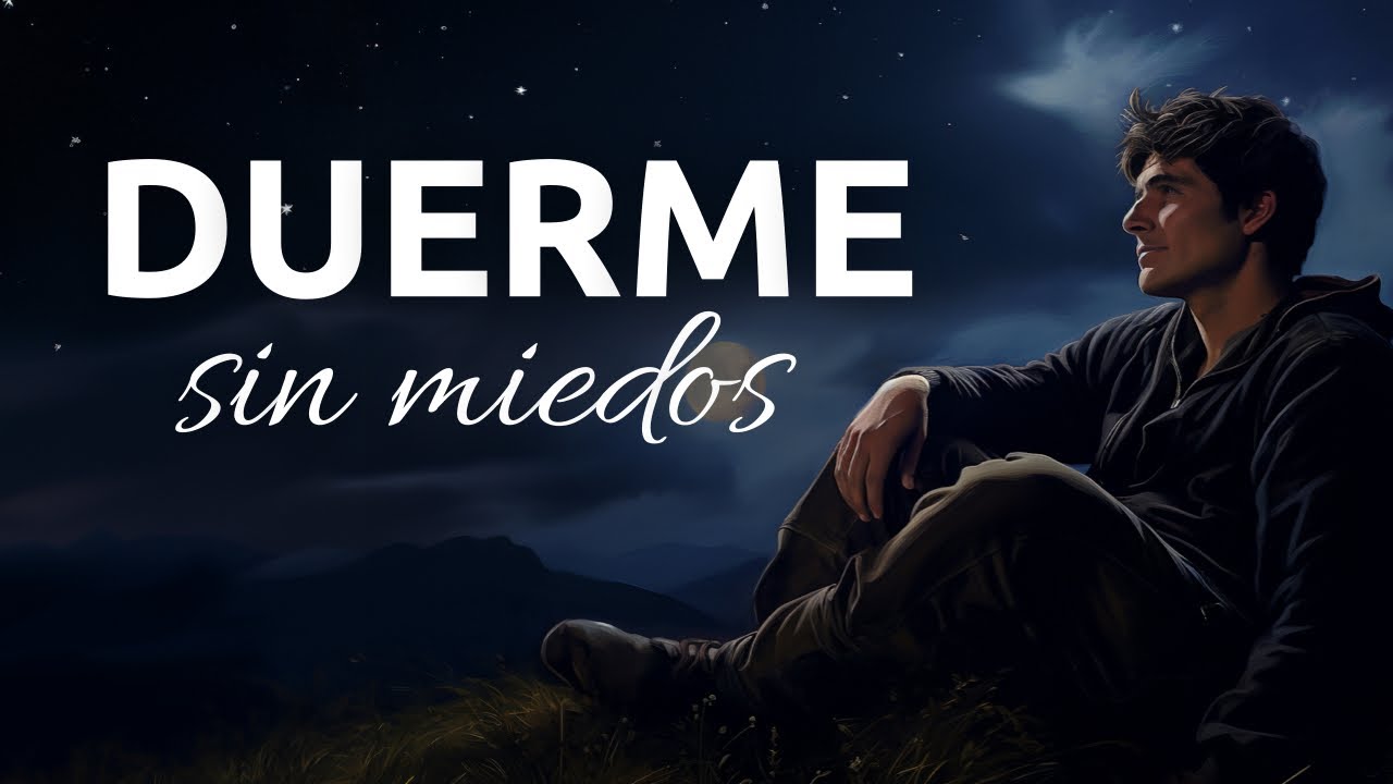 Meditaci&oacute;n Guiada para Dormir Profundamente | Vence Tus Miedos ✨