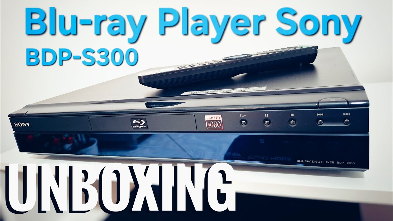 BLU-RAY PLAYER SONY - BDP-S300 | UNBOXING