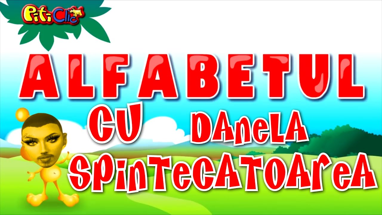&Icirc;NVĂȚĂM (aproape tot) ALFABETUL CU DANELA SPINTECĂTOAREA!