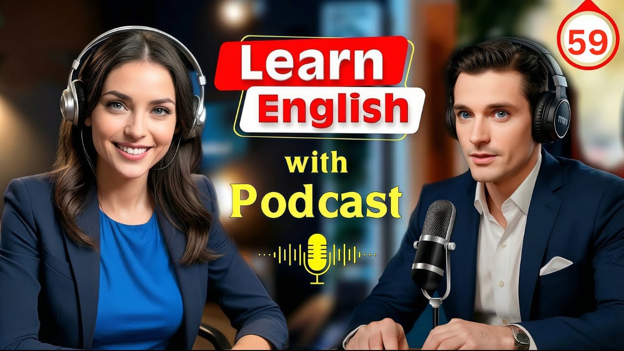 Learn English quickly with Podcast | English learning Conversation Episode 59