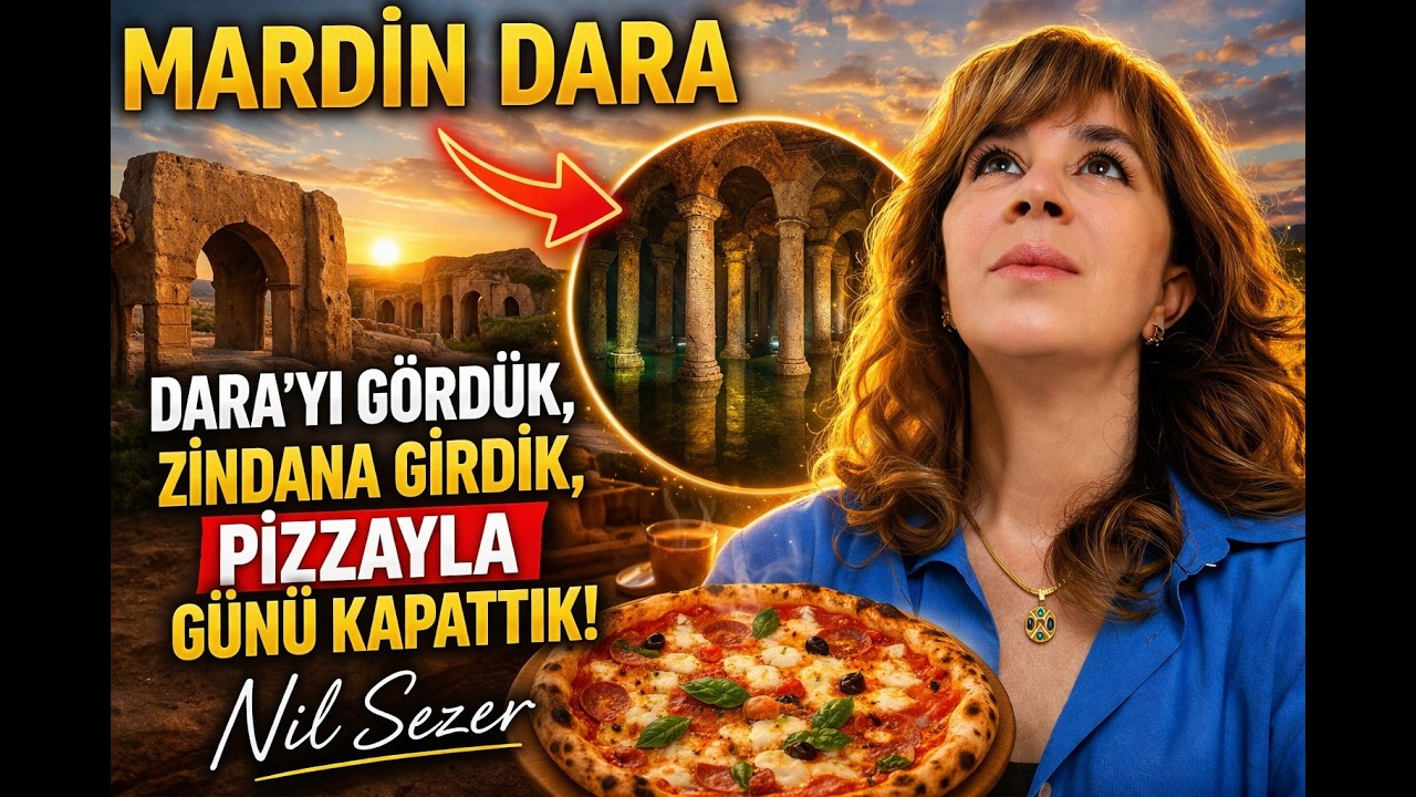 Mardin Dara | Dara’yı Gördük, Zindana Girdik, Pizzayla Günü Kapattık! Nil Sezer