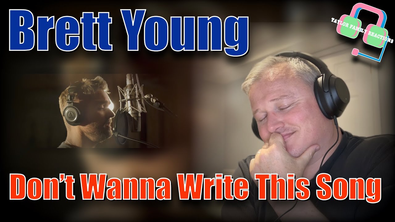 AWESOME!! British Guy Reacts to BRETT YOUNG | DON’T WANNA WRITE THIS SONG | Reaction