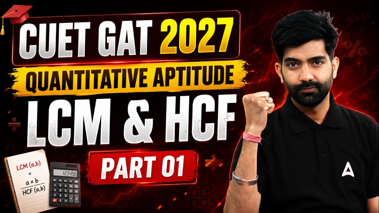 CUET GAT 2027 | Quantitative Aptitude | LCM & HCF Part 01 | CUET General Aptitude Test Preparation