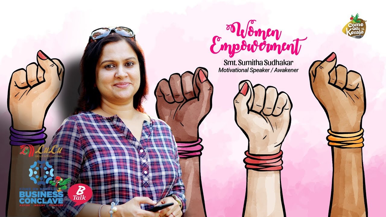 Women Empowerment | BTalk by Smt. Sumitha Sudhakar at Come on Kerala 2019
