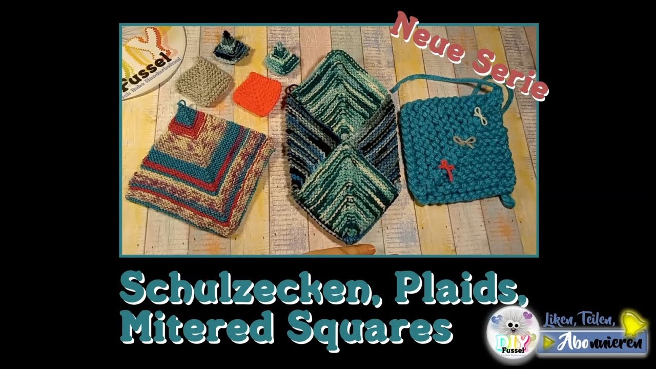 🟨 Schulzecken, Plaids, Mitered Squares - Die neue Serie