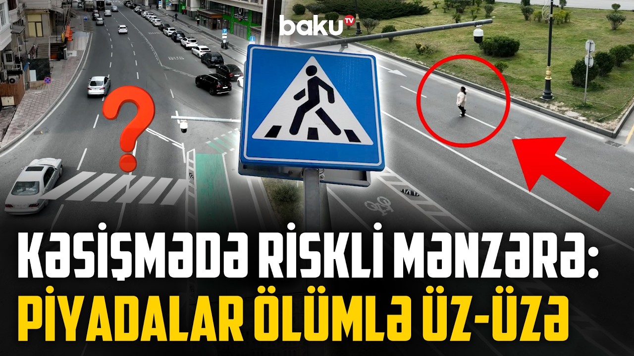 Piyadayönümlü Bakıda bu kəsişmə niyə belədir?! - Piyadalar üçün çıxılmaz vəziyyət - NECƏ OLMALIDIR?