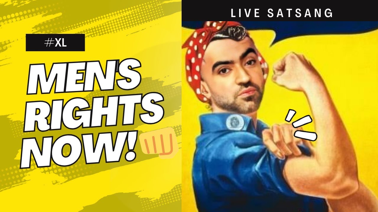 Live Satsang 40 | Mens Rights Now | Punit Pania